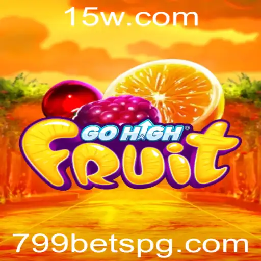 Descubra o Empolgante Jogo GoHighFruit e Como Dominar a Aposta 799 Bet
