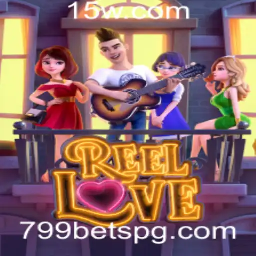 Explorando o Fascinante Mundo de ReelLove e a Emoção da Aposta 799 Bet