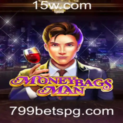 Descubra o Jogo de Estratégia Épico 'MoneybagsMan' e Aumente Suas Chances com a Aposta '799 Bet'
