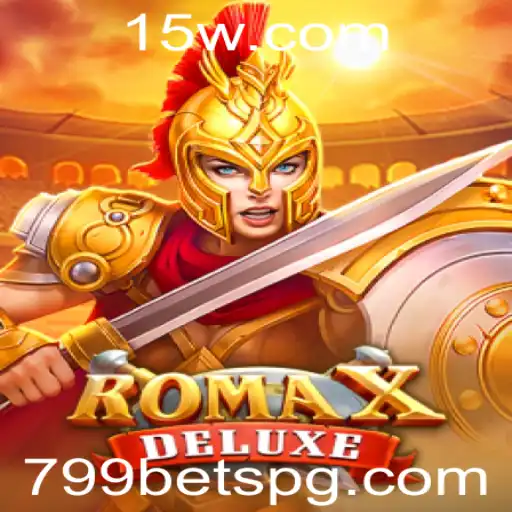 Descubra os Segredos do Jogo RomaXDeluxe: O Universo de Aventura e Estratégia com 799 Bet